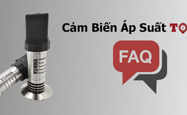 Cảm Biến Áp Suất TONNA FAQ